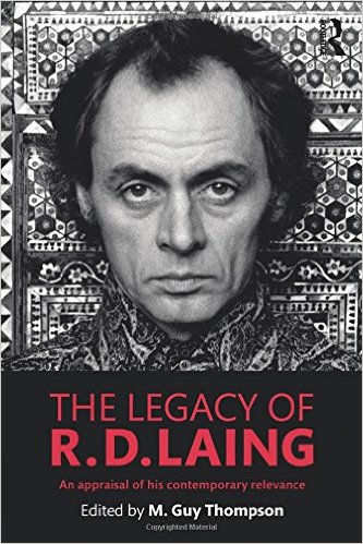 The Legacy of R. D. Laing: An Appraisal of His Contemporary Relevance. (Ed.) 